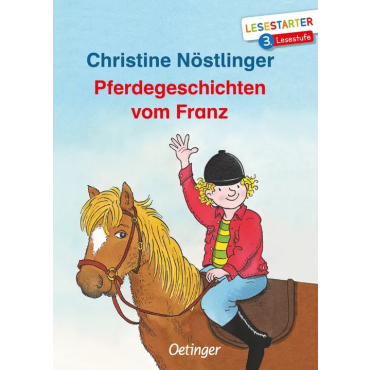Pferdegeschichten vom Franz - Christine Nöstlinger