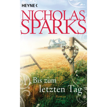 Bis zum letzten Tag - Nicholas Sparks