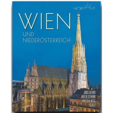 Horizont - WIEN und NIEDERÖSTERREICH - Walter M. Weiss