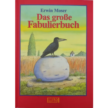 Das große Fabulierbuch - Erwin Moser
