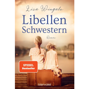 Libellenschwestern - Lisa Wingate
