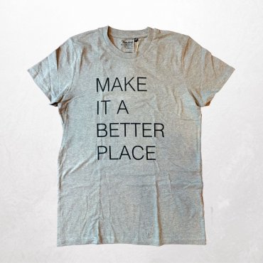 Aktion! Make It a Better Place Shirt Größe S