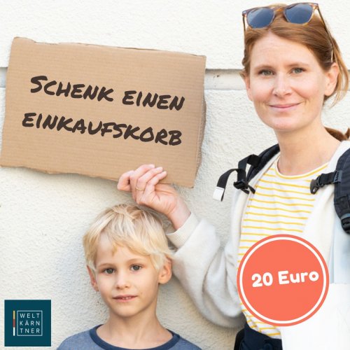 Schenk einen Einkaufskorb: Weltkärntner für Menschen in Not