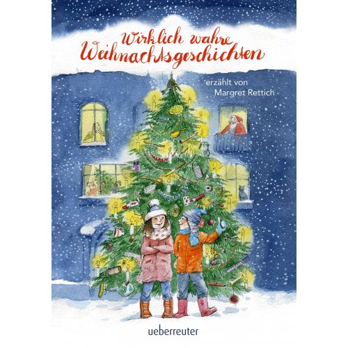 Wirklich wahre Weihnachtsgeschichten - Margret Rettich