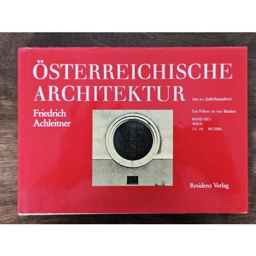 Österreichische Architektur im 20. Jahrhundert Band III/2 - Friedrich Achleitner