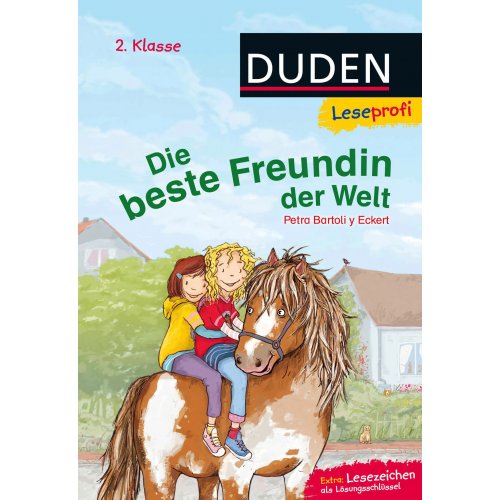 Duden Leseprofi – Die beste Freundin der Welt, 2. Klasse - Petra Bartoli y Eckert