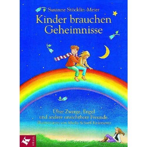 Kinder brauchen Geheimnisse - Susanne Stöcklin-Meier