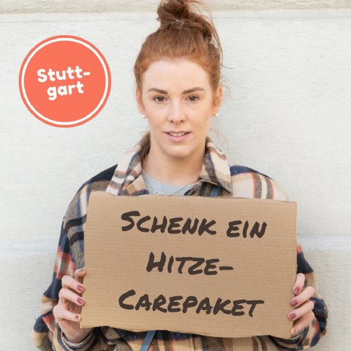 Schenk Wohnungslosen ein Hitze-Carepaket 