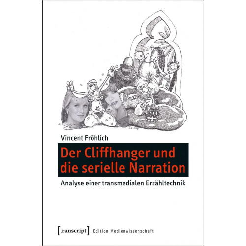 Der Cliffhanger und die serielle Narration - Vincent Fröhlich