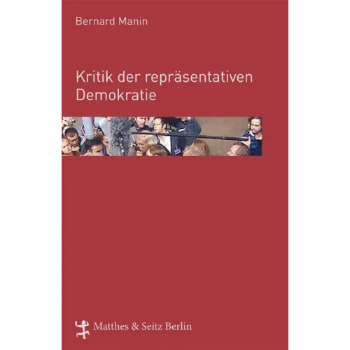 Kritik der repräsentativen Demokratie - Bernard Manin
