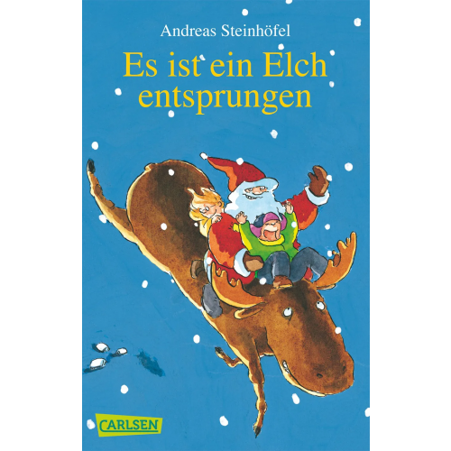 Es ist ein Elch entsprungen - Andreas Steinhöfel