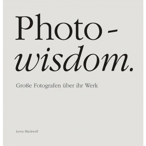 Photo-wisdom - Lewis Blackwell