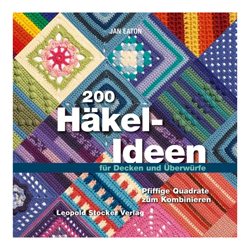 200 Häkel-Ideen für Decken und Überwürfe - Jan Eaton